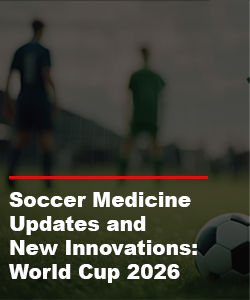 Soccer Medicine Updates and New Innovations: World Cup 2026 Banner